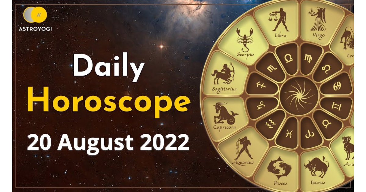 Daily Horoscope: August 13, 2022