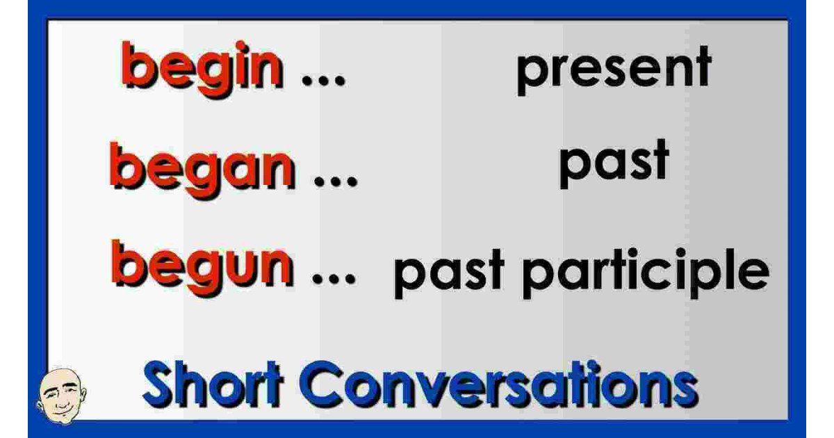 Began Meaning and Definition