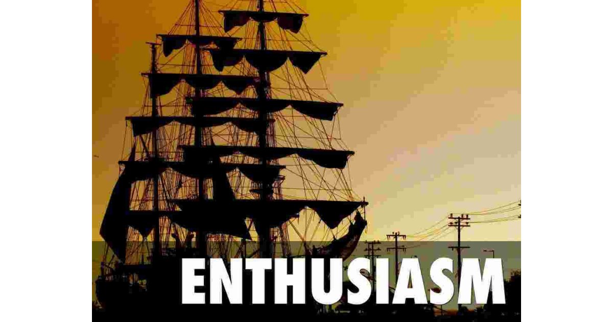 Enthusiasm Meaning and Definition