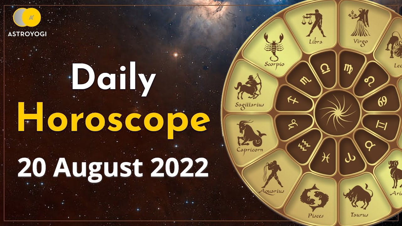 Daily Horoscope: August 13, 2022