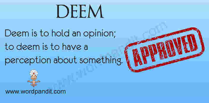 Deem Meaning and Definition