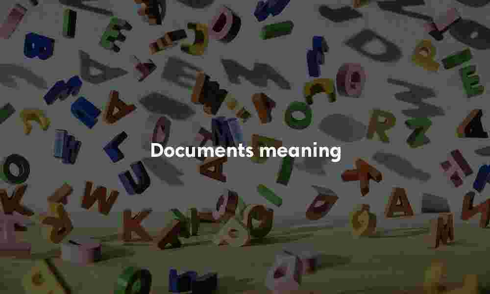 Documents meaning
