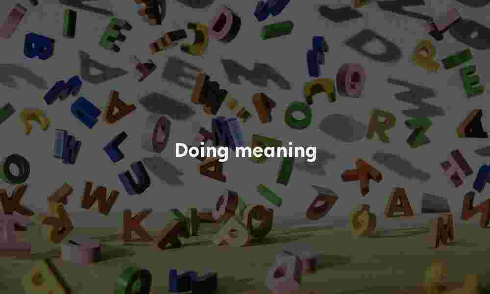 Doing meaning