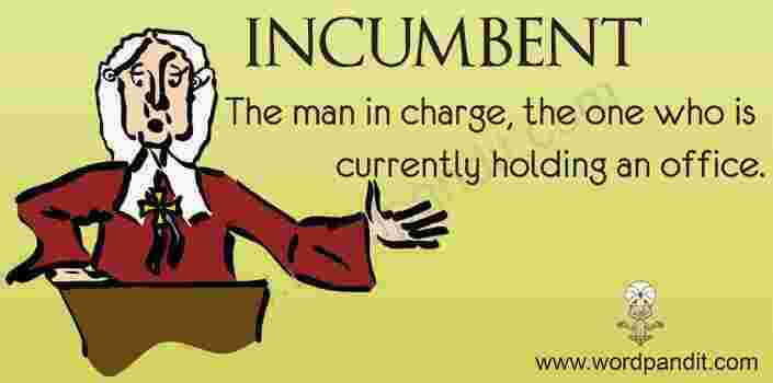 Incumbent Meaning and Definition