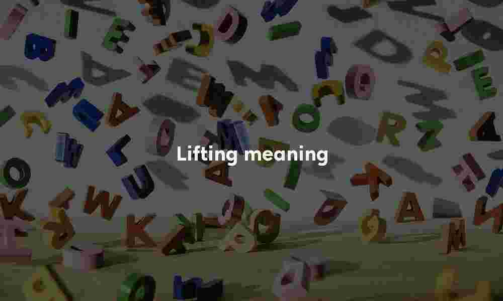 Lifting meaning