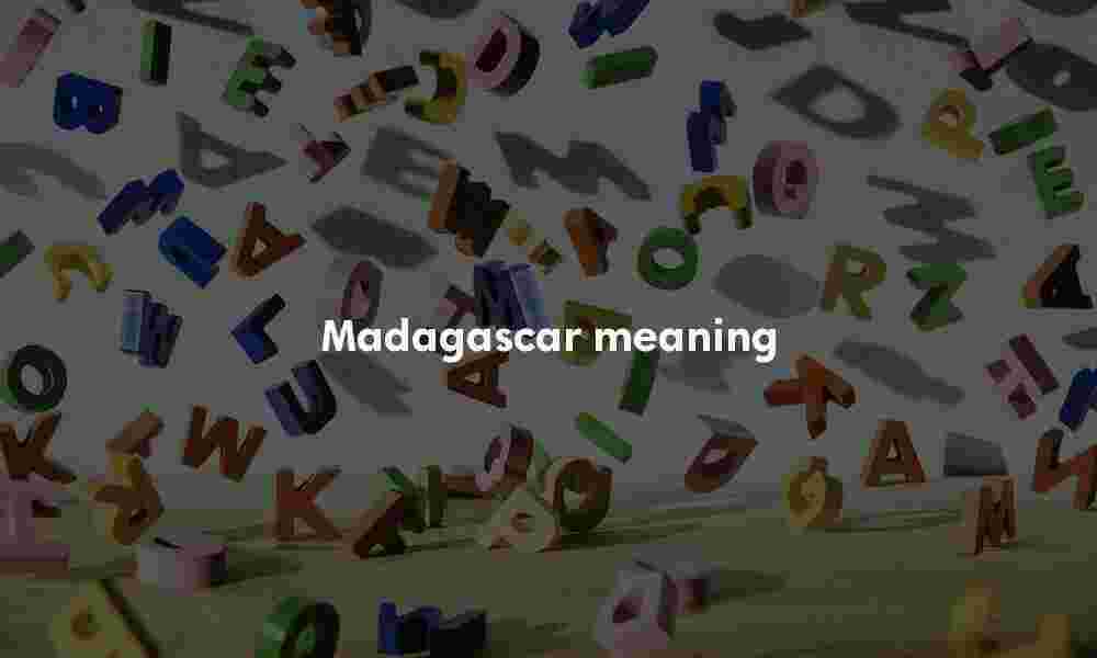 Madagascar meaning