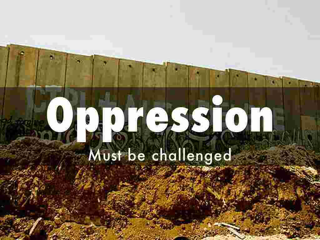 Oppression Meaning and Definition