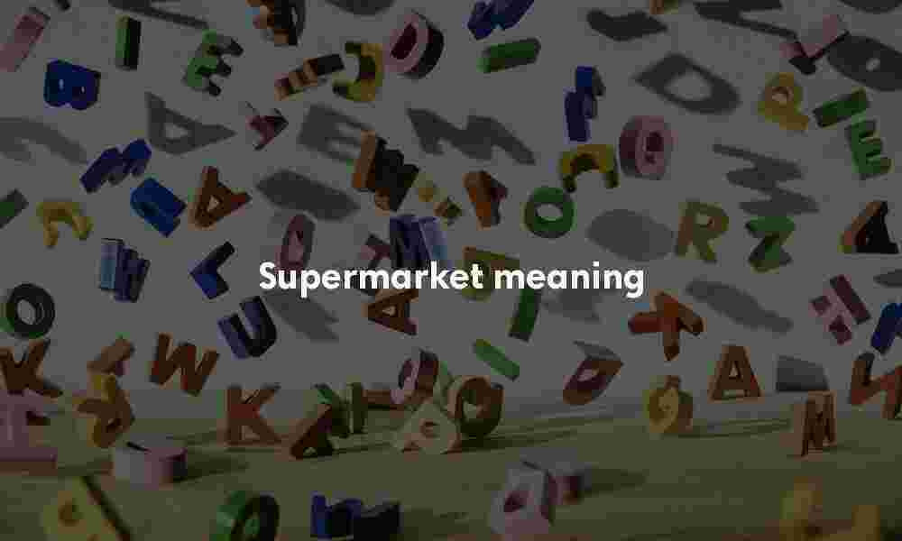 Supermarket meaning