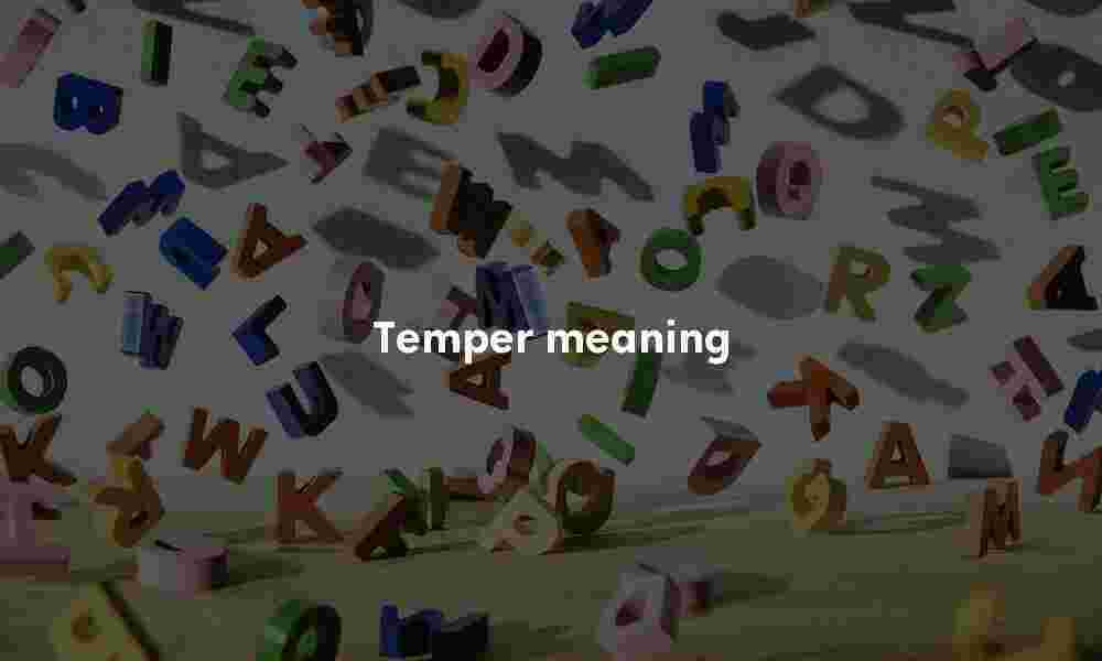 Temper meaning