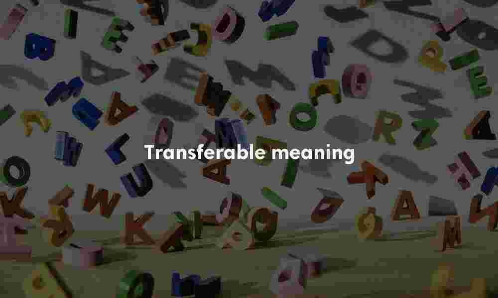 Transferable meaning
