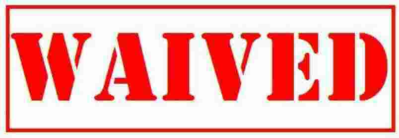 Waived Meaning and Definition