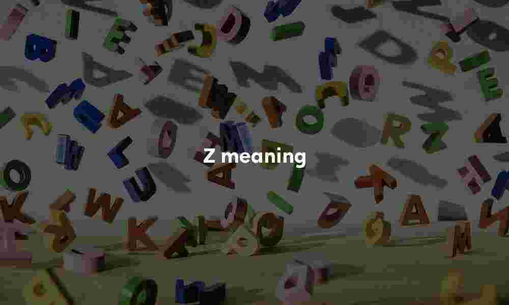 Z definition Z meaning