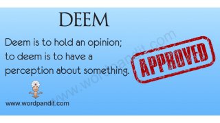 Deem Meaning and Definition