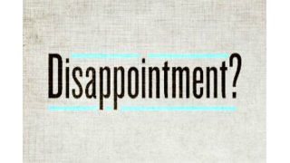 Disappointment Meaning and Definition