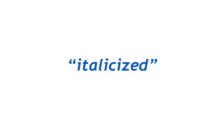 Italicized Meaning and Definition