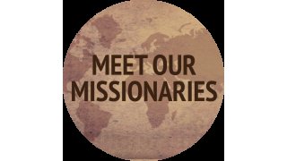 Missionaries Meaning and Definition